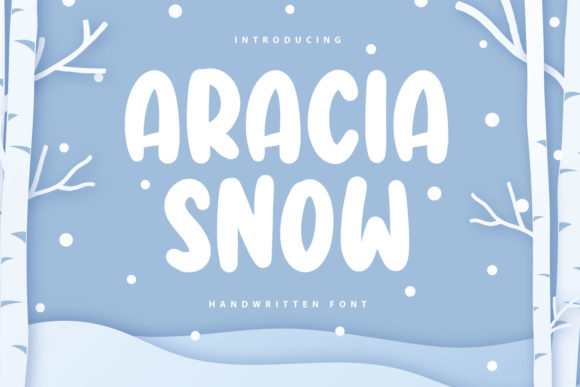 Aracia Snow: A Cute Display Font for Memorable Branding