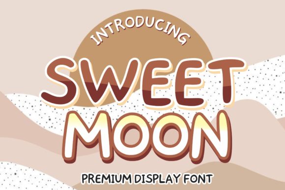 Sweet Moon: A Display Font That Makes Handmade Products Shine
